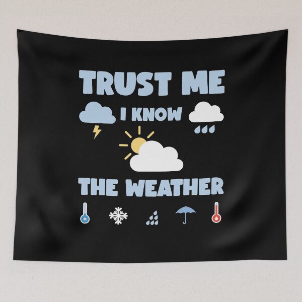Item preview, Weather clouds rain meteorologist saying for meteorologists weather forecast designed and sold by Lenny Stahl.