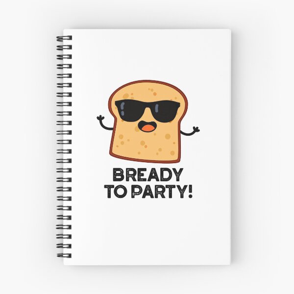 Item preview, Bready To Party Funny Bread Puns  designed and sold by punnybone.