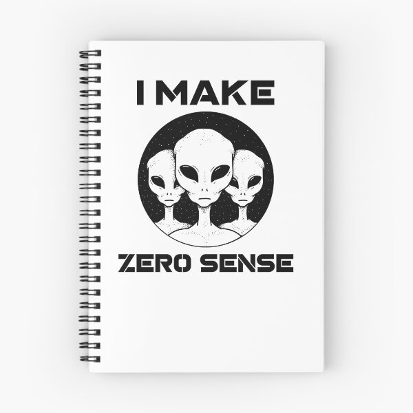 Item preview, I Make Zero Sense - Alien  designed and sold by Clothing-Guru.