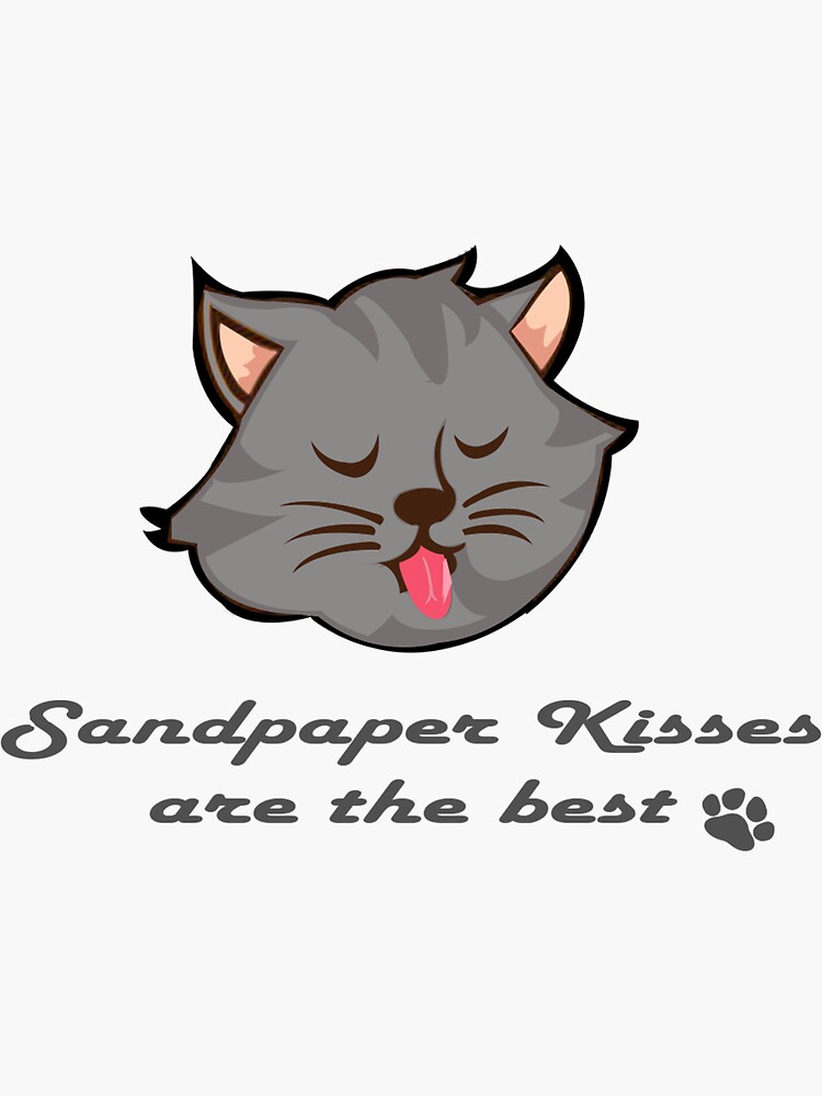 "Sandpaper kisses" Sticker for Sale by Purrfectprint Redbubble