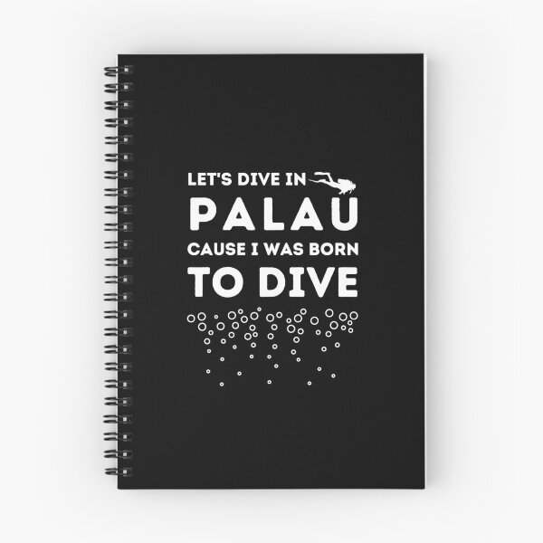 Item preview, Let's Dive In Palau Cause I Was Born To Dive designed and sold by StudioAquaLumos.