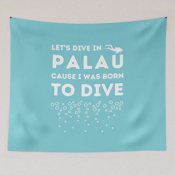 Item preview, Let's Dive In Palau Cause I Was Born To Dive designed and sold by StudioAquaLumos.