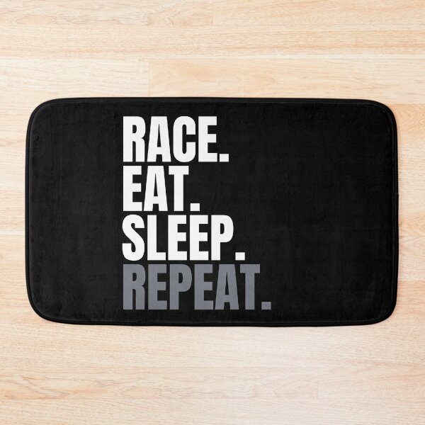 Item preview, Race. Eat. Sleep. Repeat. Text only design. designed and sold by JellyBeenzz.