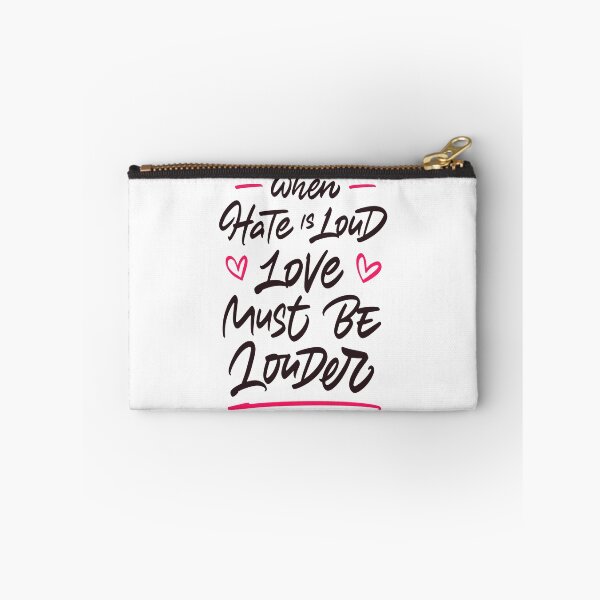 Item preview, When hate is loud love must be louder designed and sold by Zagach Letters.