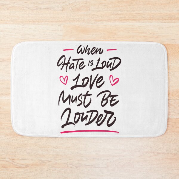 Item preview, When hate is loud love must be louder designed and sold by Zagach Letters.