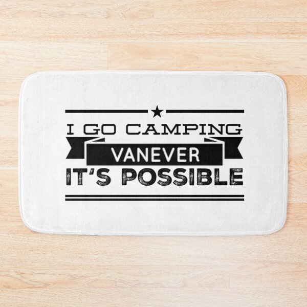 Item preview, Van Life - I go Camping VANEVER it's possible designed and sold by JJWilsonTees.