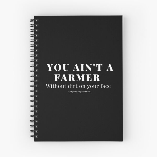 Item preview, You Ain't A Farmer Without Dirt on Your Face designed and sold by Brimwood.