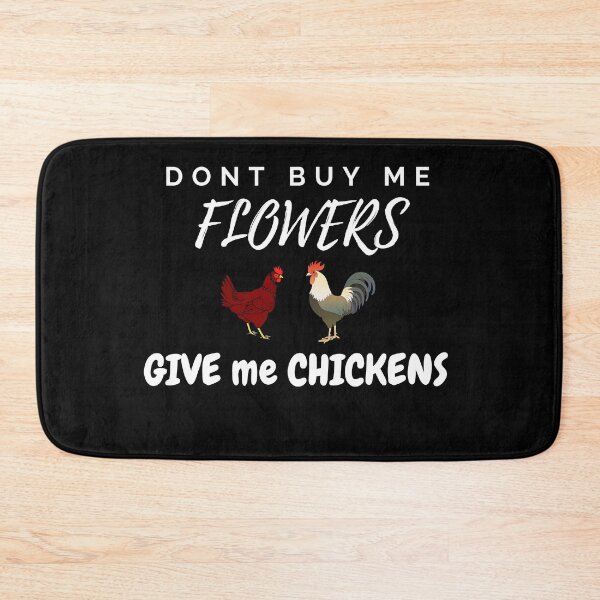 Item preview, Dont Buy Me Flowers. Give Me Chickens designed and sold by Brimwood.