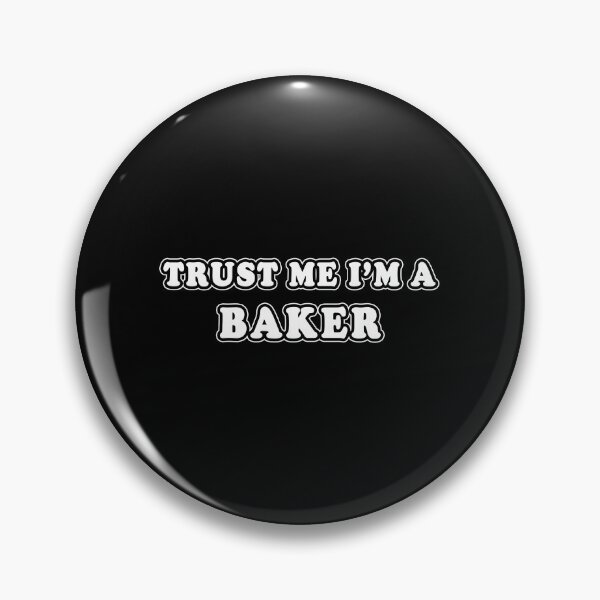 Item preview, Trust Me I'm A Baker designed and sold by iamhewho.