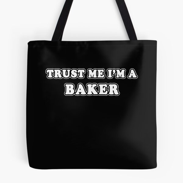 Item preview, Trust Me I'm A Baker designed and sold by iamhewho.