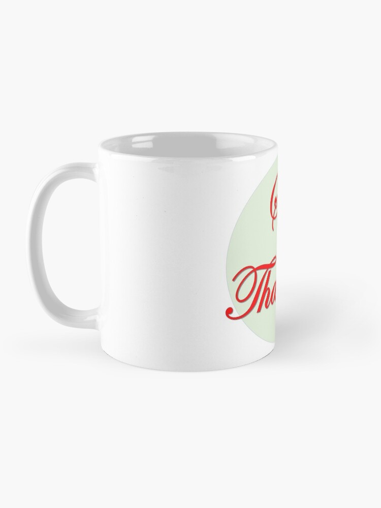 Alternate view of Sold Thank you in red font Mug