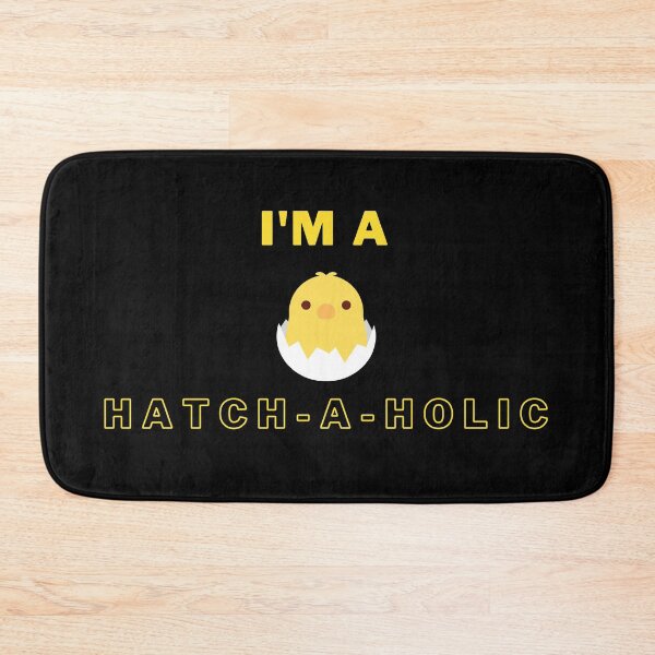 Item preview, Im a Hatch-A-Holic designed and sold by Brimwood.