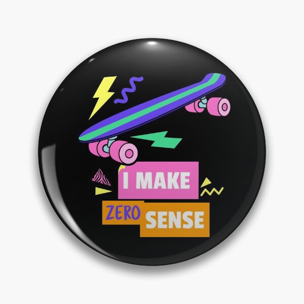 Item preview, I Make Zero Sense - Vintage 90's Skateboard designed and sold by Clothing-Guru.