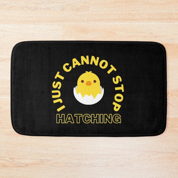 Item preview, I Cannot Stop Hatching designed and sold by Brimwood.