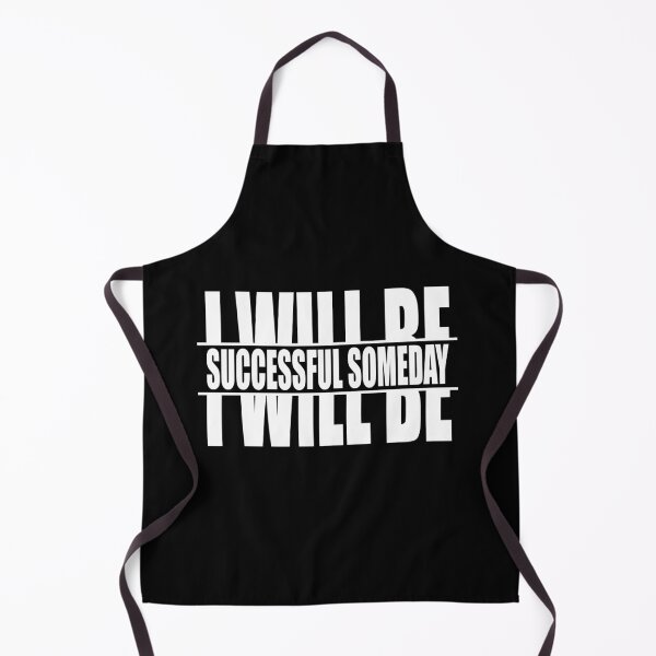 Item preview, i will be successful someday, i will be successful someday designed and sold by Dahache's Design.