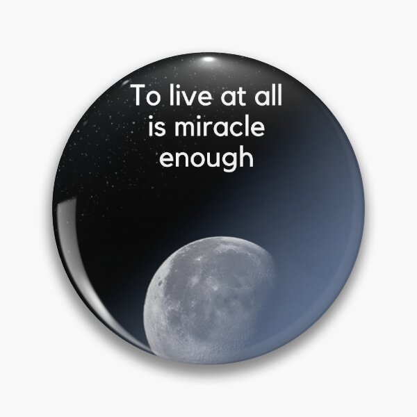 Item preview, To live  is miracle enough  designed and sold by KeleCo.