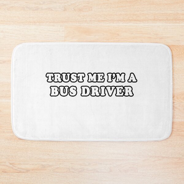 Item preview, Trust Me I'm A Bus Driver designed and sold by iamhewho.