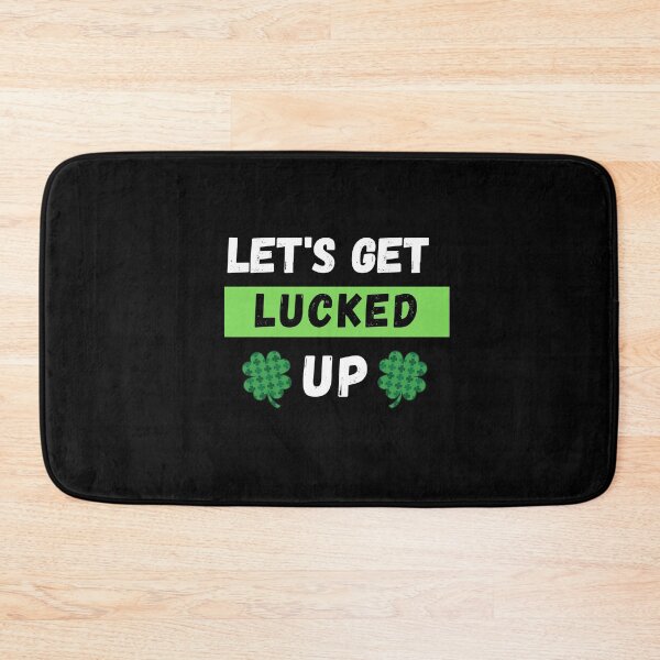 Item preview, Let's Get Lucked UP. St. Patrick's Day  designed and sold by PrintexDesigns.