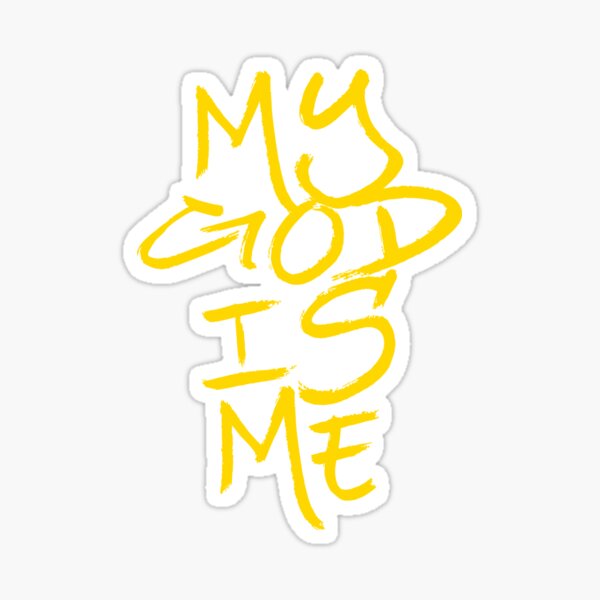 Item preview, My God Is Me designed and sold by jeremydwilliams.