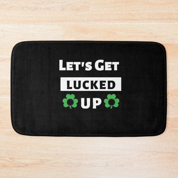 Item preview, Let's Get Lucked UP. St. Patrick's Day  designed and sold by PrintexDesigns.