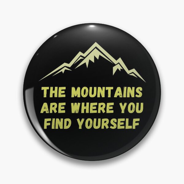 Item preview, The mountains are where you find yourself. designed and sold by JellyBeenzz.