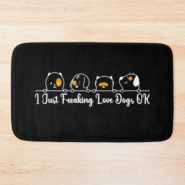 Item preview,  I Just Freaking Love Dogs OK designed and sold by VeganAnimal.