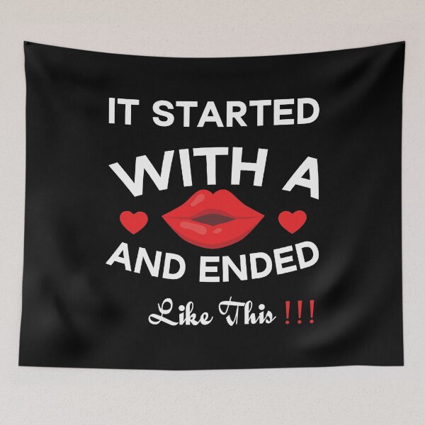 Item preview, IT started with a kiss and ended like this  designed and sold by Beinfashion.
