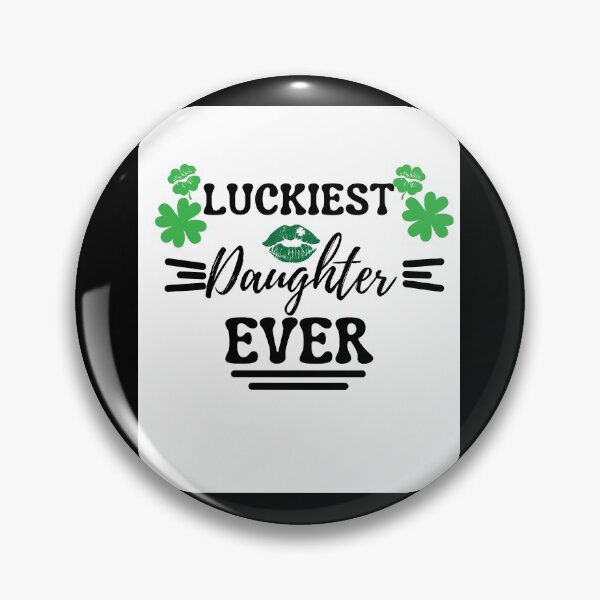 Item preview, Luckiest Daughter Ever - St. Patrick's Day designed and sold by PrintexDesigns.