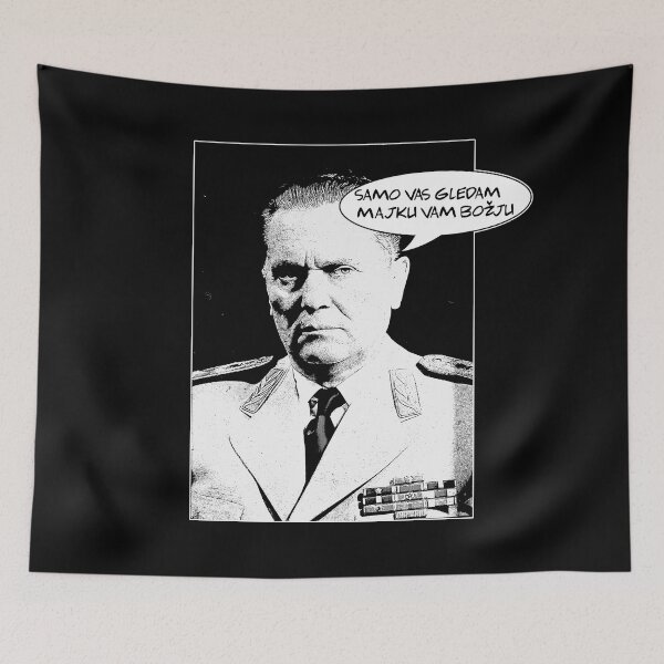Item preview, Josip Broz Tito - Samo vas gledam majku vam bozju designed and sold by TinThor.
