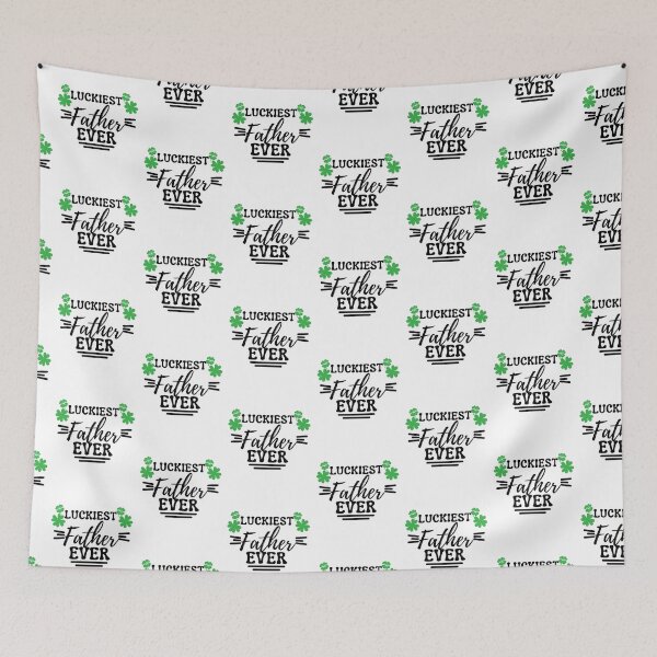 Item preview, Luckiest Father Ever - St. Patrick's DayCopy of Let's Get Lucked UP. St. Patrick's Day  designed and sold by PrintexDesigns.