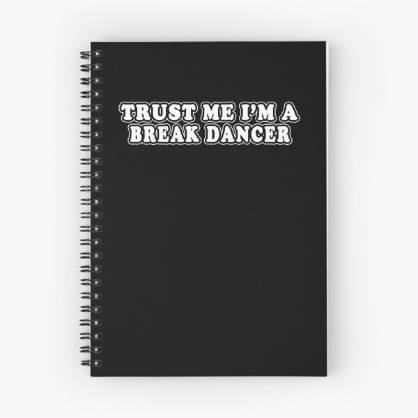 Item preview, Trust Me I'm A Break Dancer designed and sold by iamhewho.