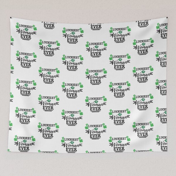 Item preview, Luckiest Woman Ever - St. Patrick's Day designed and sold by PrintexDesigns.