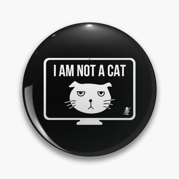 Item preview, I'm here live. I'm not a Cat designed and sold by InkyJack.