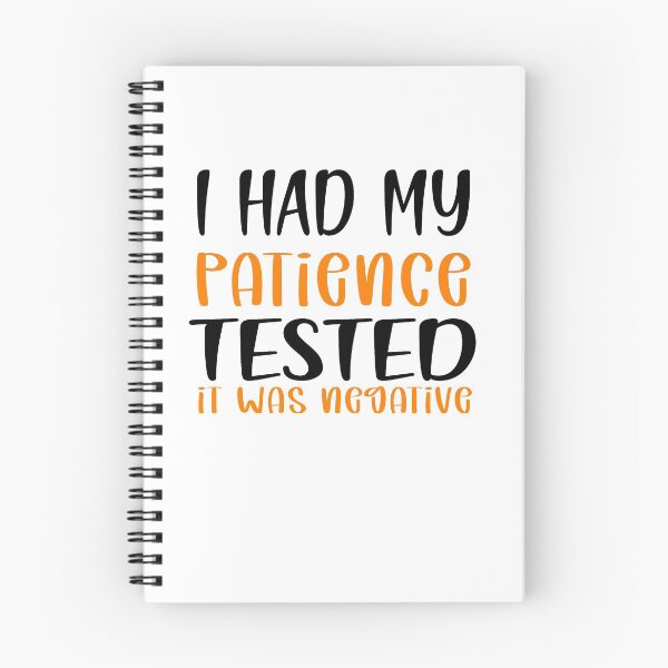 Item preview, I Had My Patience Tested It Was Negative designed and sold by ibrastore.
