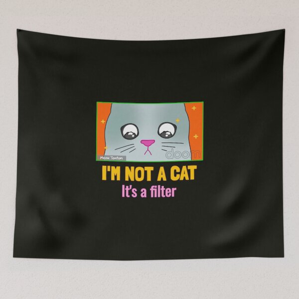 Item preview, I'm not a cat, it's a filter. designed and sold by EducateUplift.