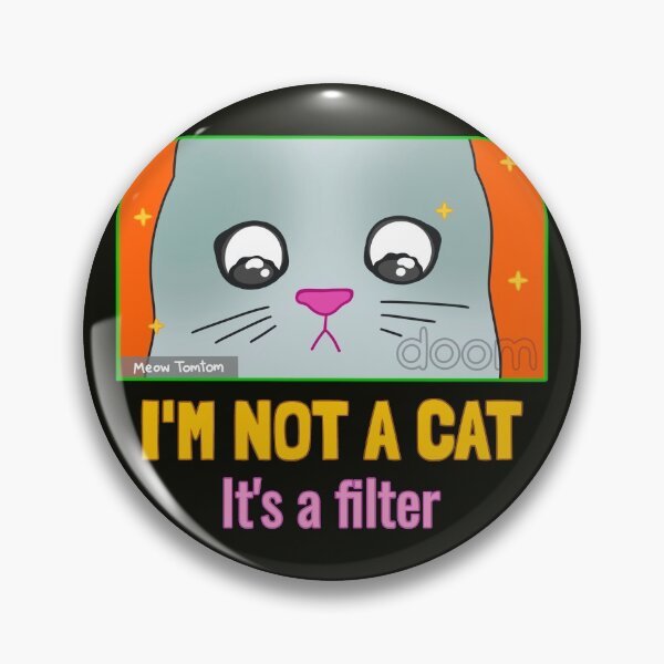 Item preview, I'm not a cat, it's a filter. designed and sold by EducateUplift.