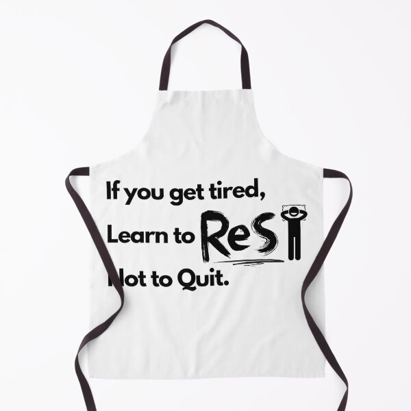 Item preview, If You Get Tired, Learn To Rest Not To Quit designed and sold by HRVY Clarke.