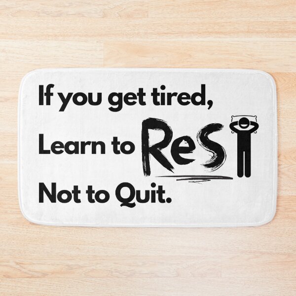 Item preview, If You Get Tired, Learn To Rest Not To Quit designed and sold by HRVY  Clarke.