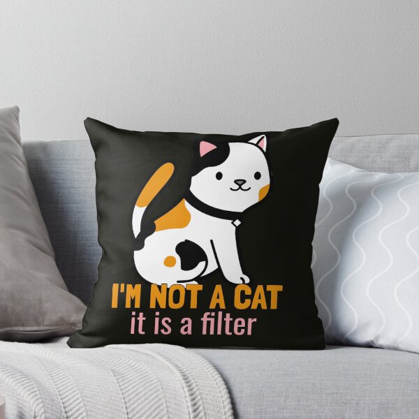 Item preview, I'm not a cat, it's a filter. designed and sold by EducateUplift.