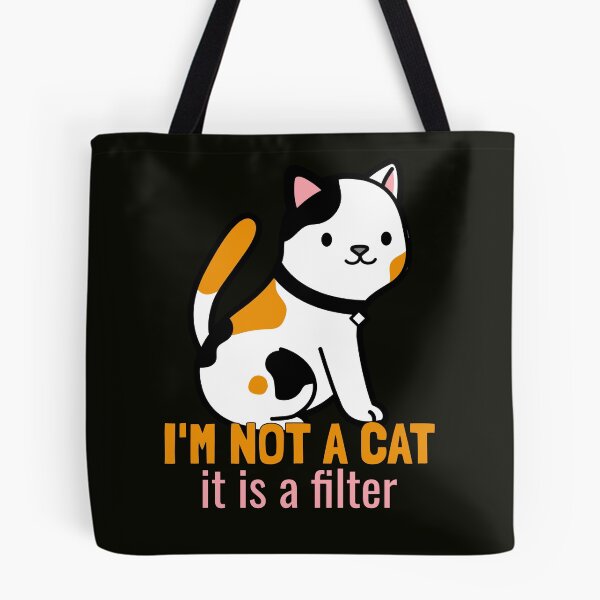Item preview, I'm not a cat, it's a filter. designed and sold by EducateUplift.