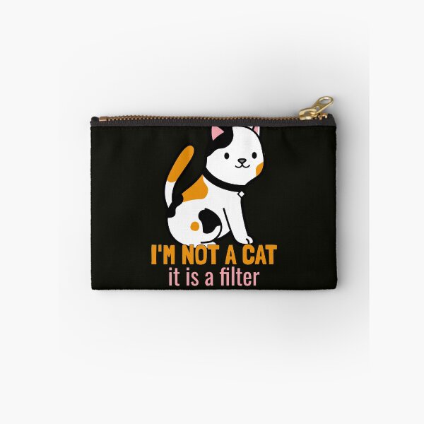 Item preview, I'm not a cat, it's a filter. designed and sold by EducateUplift.