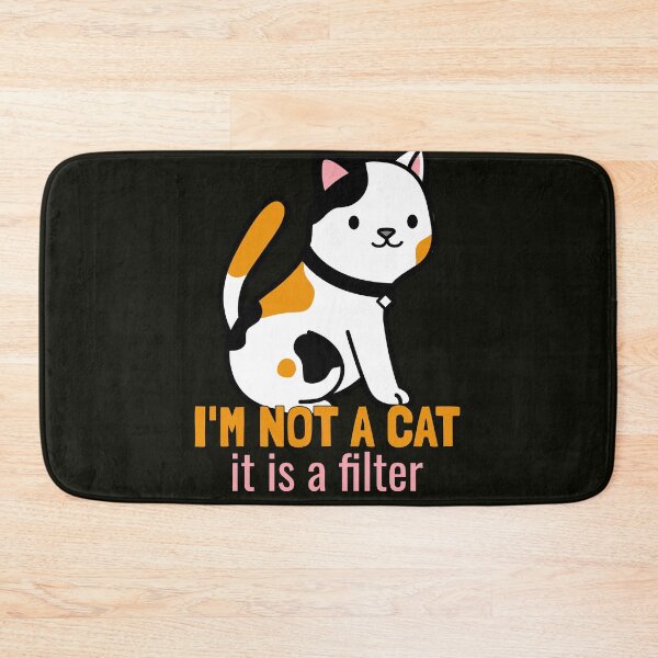 Item preview, I'm not a cat, it's a filter. designed and sold by EducateUplift.