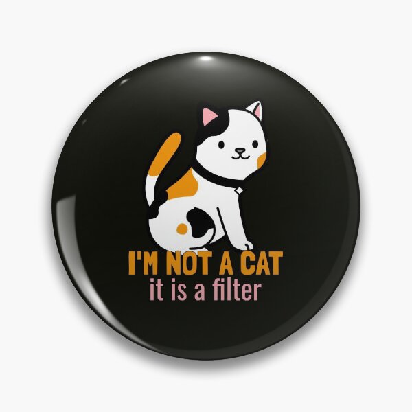Item preview, I'm not a cat, it's a filter. designed and sold by EducateUplift.