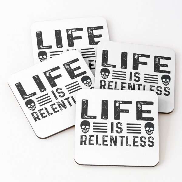 Item preview, life is relentless designed and sold by bdmart33.