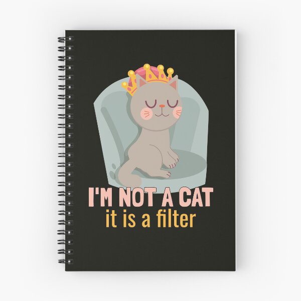 Item preview, I'm not a cat, it's a filter. designed and sold by EducateUplift.