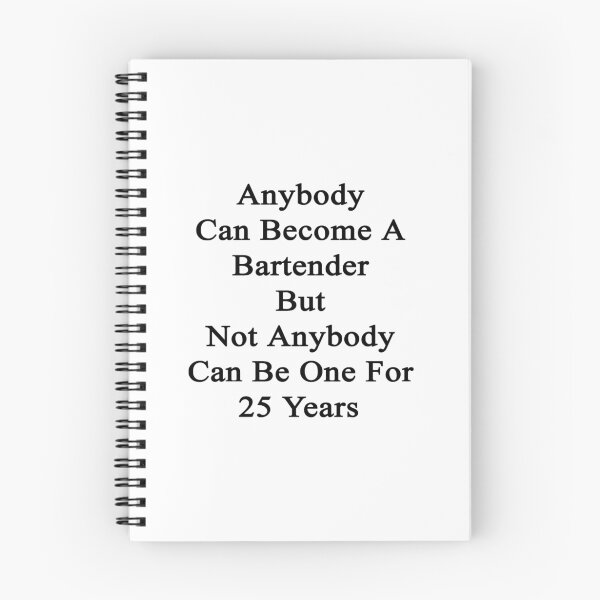 Item preview, Anybody Can Become A Bartender But Not Anybody Can Be One For 25 Years  designed and sold by supernova23.