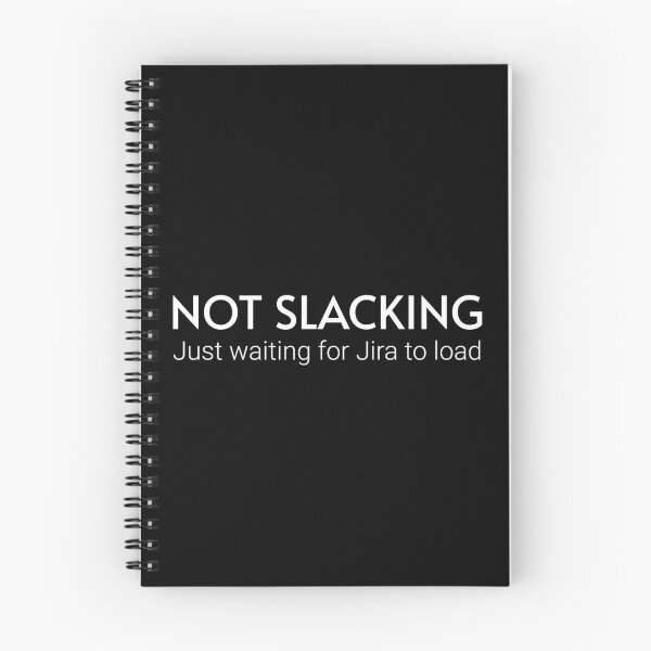Item preview, Programmer humor funny saying "Not slacking just waiting for Jira" designed and sold by codepuns.