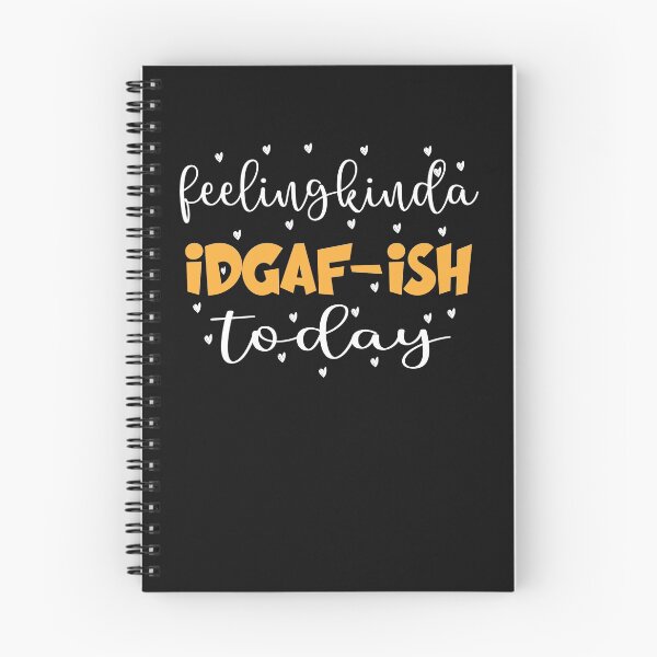 Item preview, Feeling Kinda IDGAF Ish Today designed and sold by ibrastore.