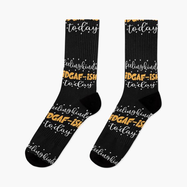Item preview, Feeling Kinda IDGAF Ish Today designed and sold by ibrastore.