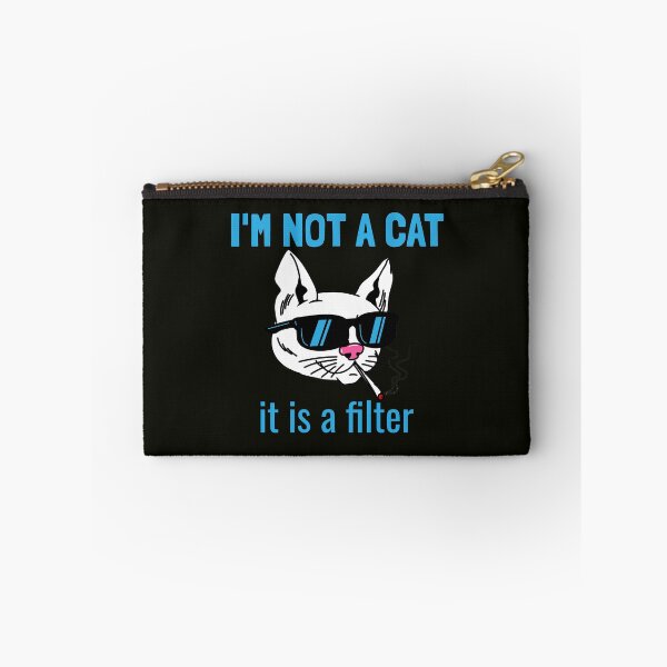 Item preview, I'm not a cat, it's a filter. designed and sold by EducateUplift.